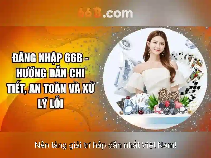 Ưu Điểm Nổi Bật Của 66B