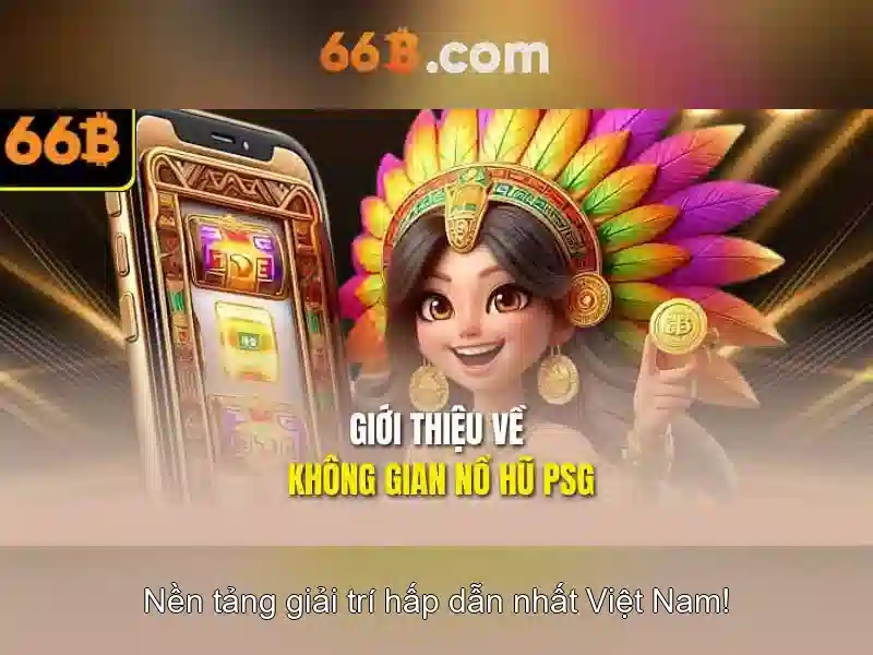 Đặc Điểm Nổi Bật Của 66B